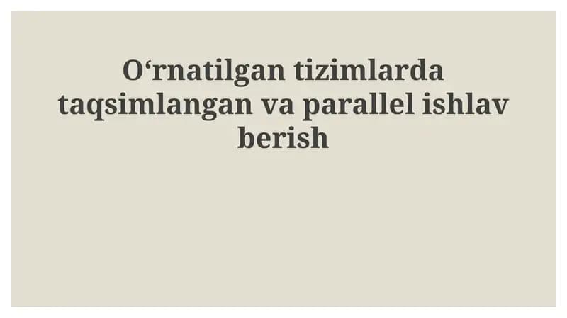 O'rnatilgan tizimlarda parallel va taqsimlangan ishlash