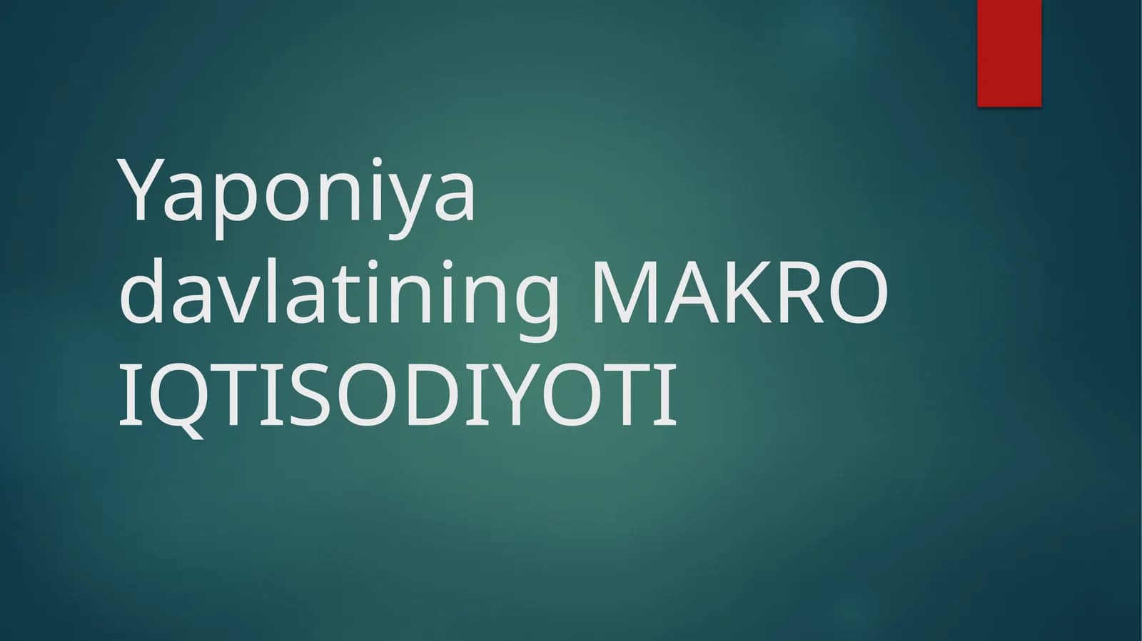 Yaponiya davlatining MAKRO IQTISODIYOTI