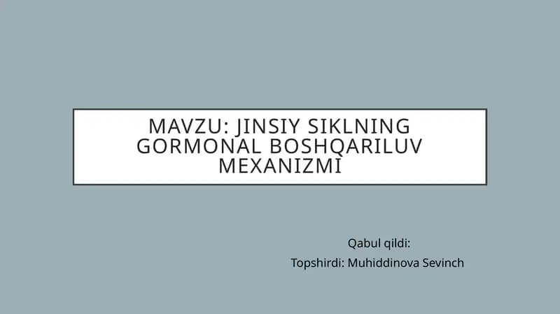 Jinsiysiklning gormonal boshqariluvi mexanizmi