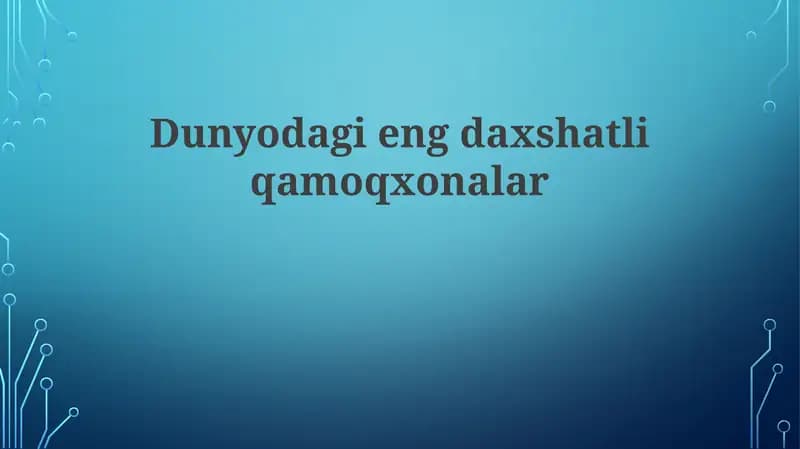Dunyodagiengdaxshatliqamoqxonalar