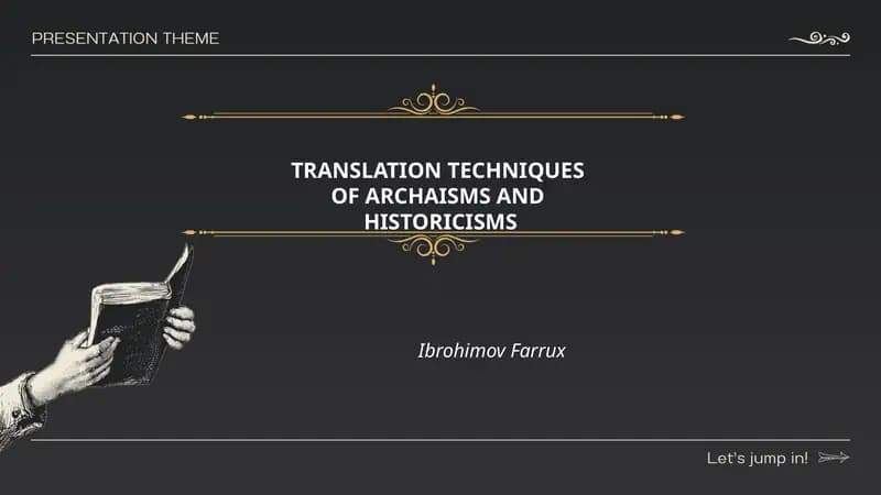 TRANSLATION TECHNIQUES OF ARCHAISMS AND HISTORICISMS