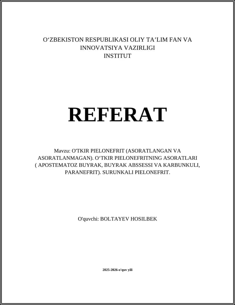 O'TKIR PIELONEFRIT (ASORATLANGAN VA ASORATLANMAGAN)