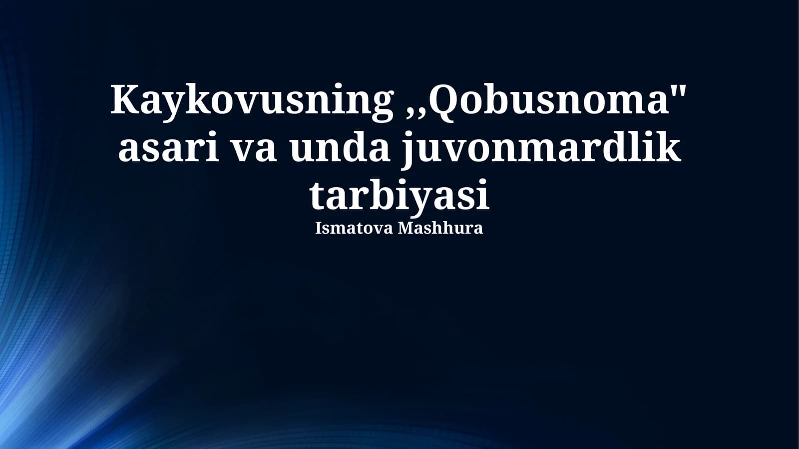 Qobusnoma asari va unda juvonmardlik tarbiyasi