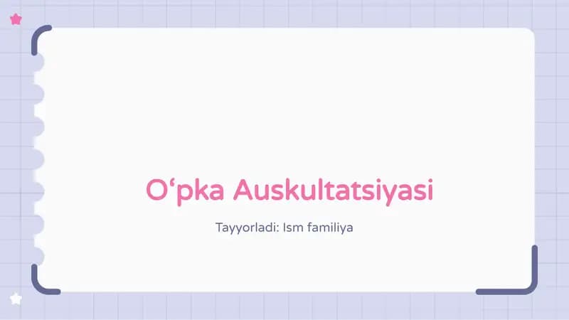 O‘pka Auskultatsiyasi