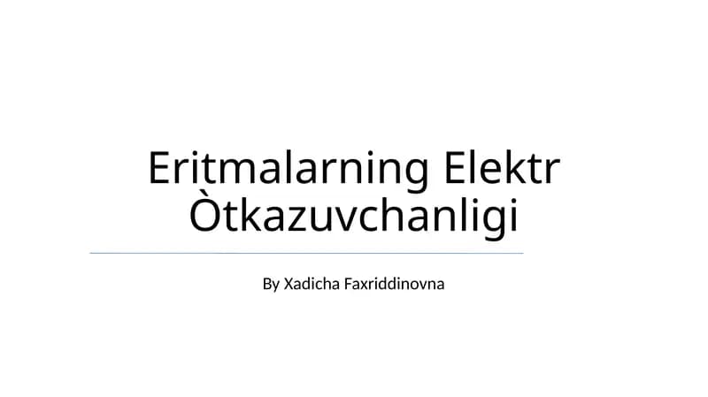 Eritmalarning Elektr Òtkazuvchanligi
