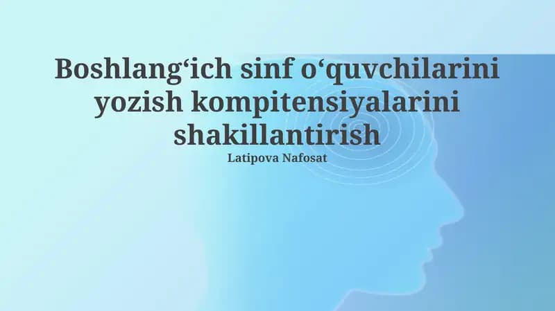 Boshlang'ich sinf o'quvchilarini yozish kompitensiyalarini shakillantirish