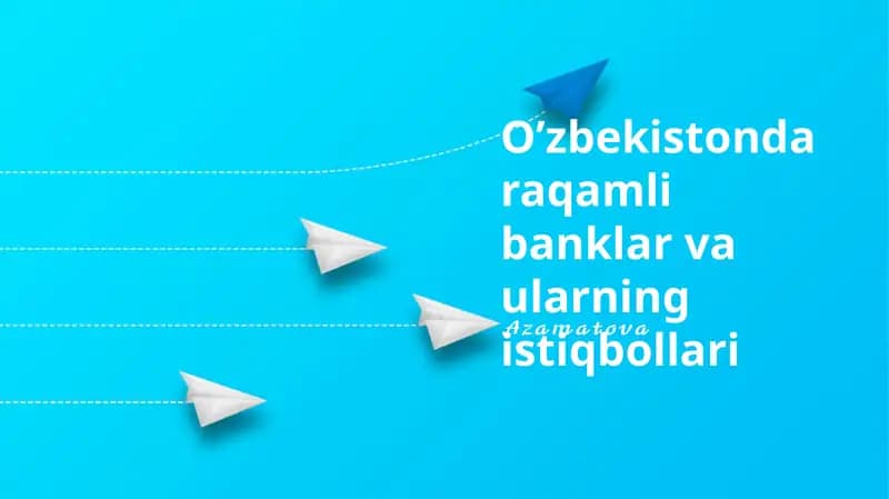 O‘zbekistonda raqamli banklar va ularning istiqbollari