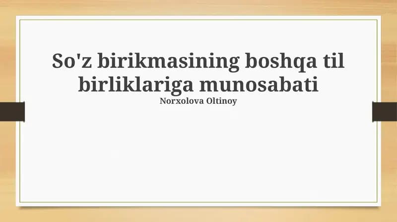So'z birikmasining boshqa til birliklariga munosabati
