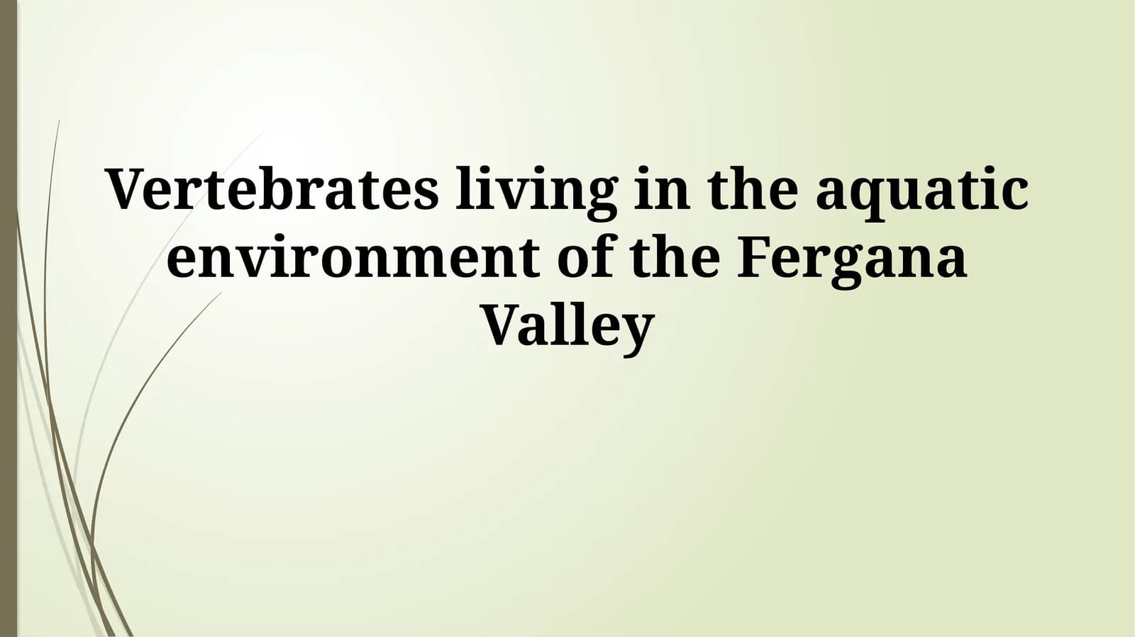 Аquatic Vertebrate Diversity in the Fergana Valley