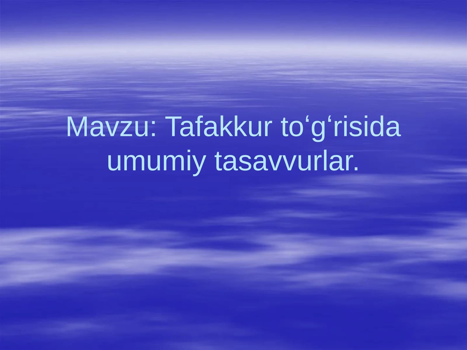 Tafakkur toʻgʻrisida umumiy tasavvurlar