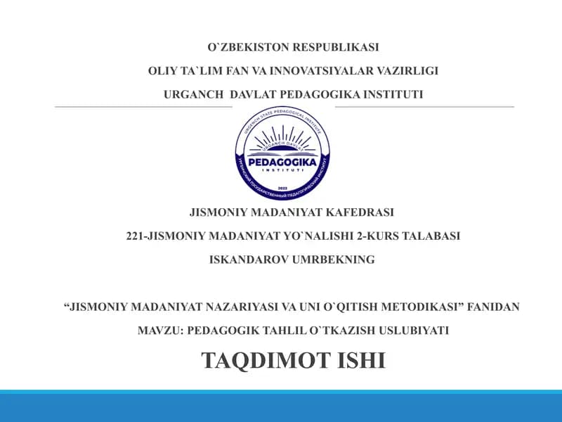 PEDAGOGIK TAHLIL O`TKAZISH USLUBIYATI