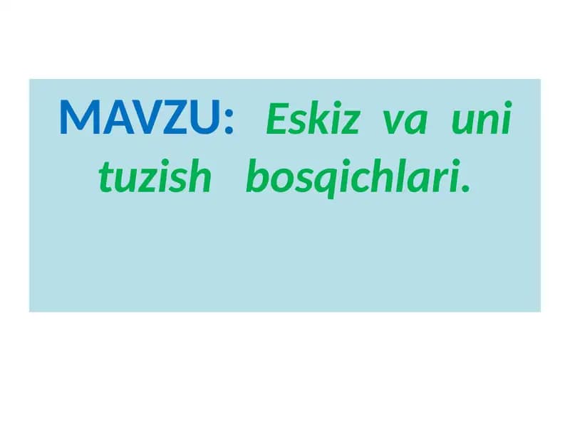 Eskiz va uni tuzish bosqichlari