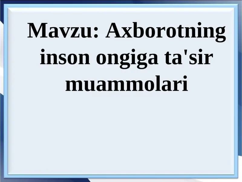 Axborotning inson ongiga ta'sir muammolari