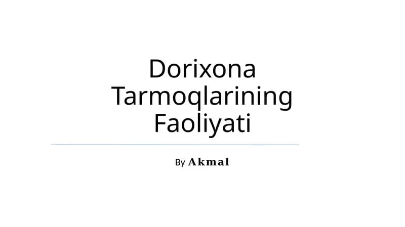 Dorixona Tarmoqlarining Faoliyati