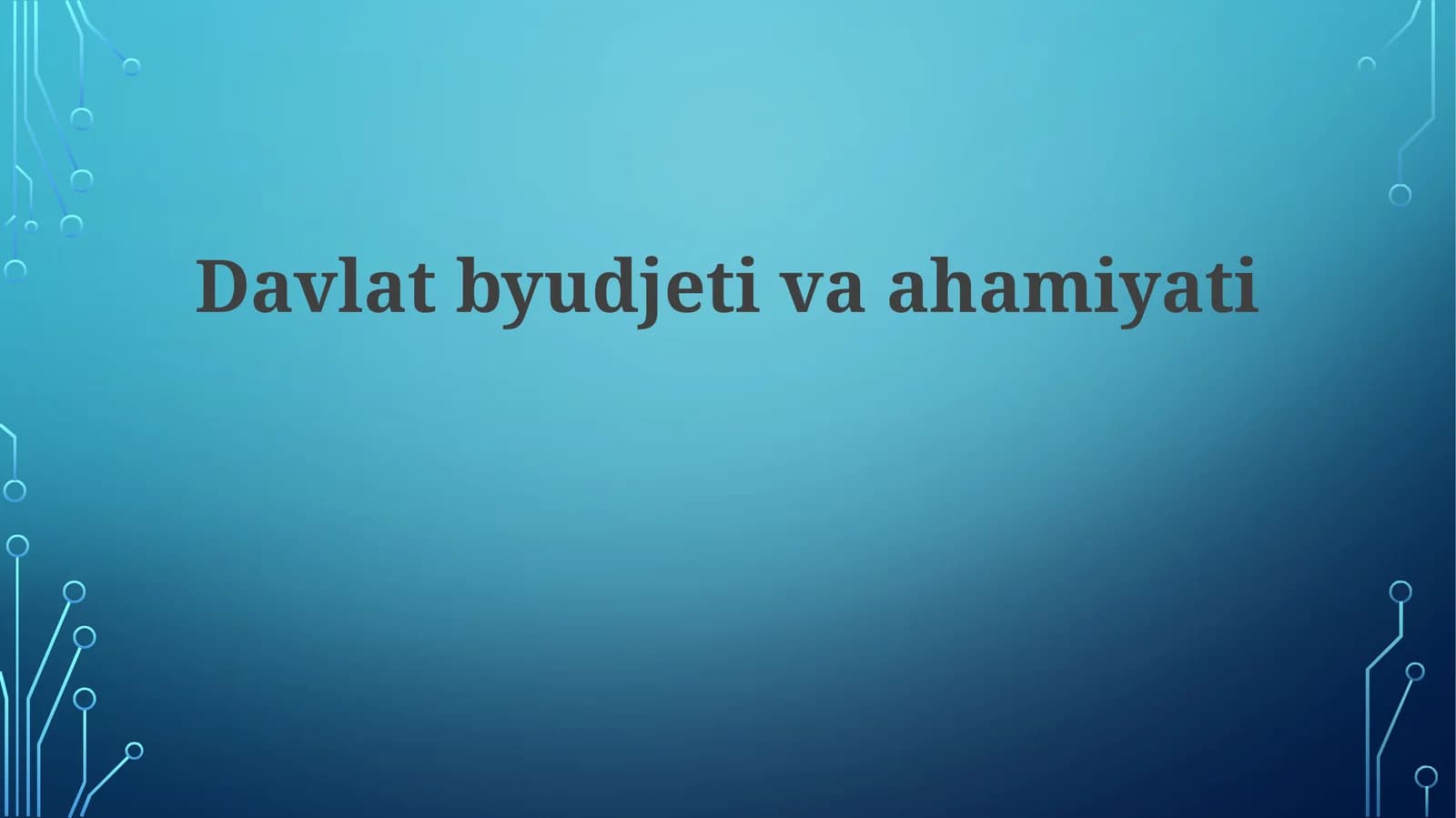 Davlat byudjeti va ahamiyati