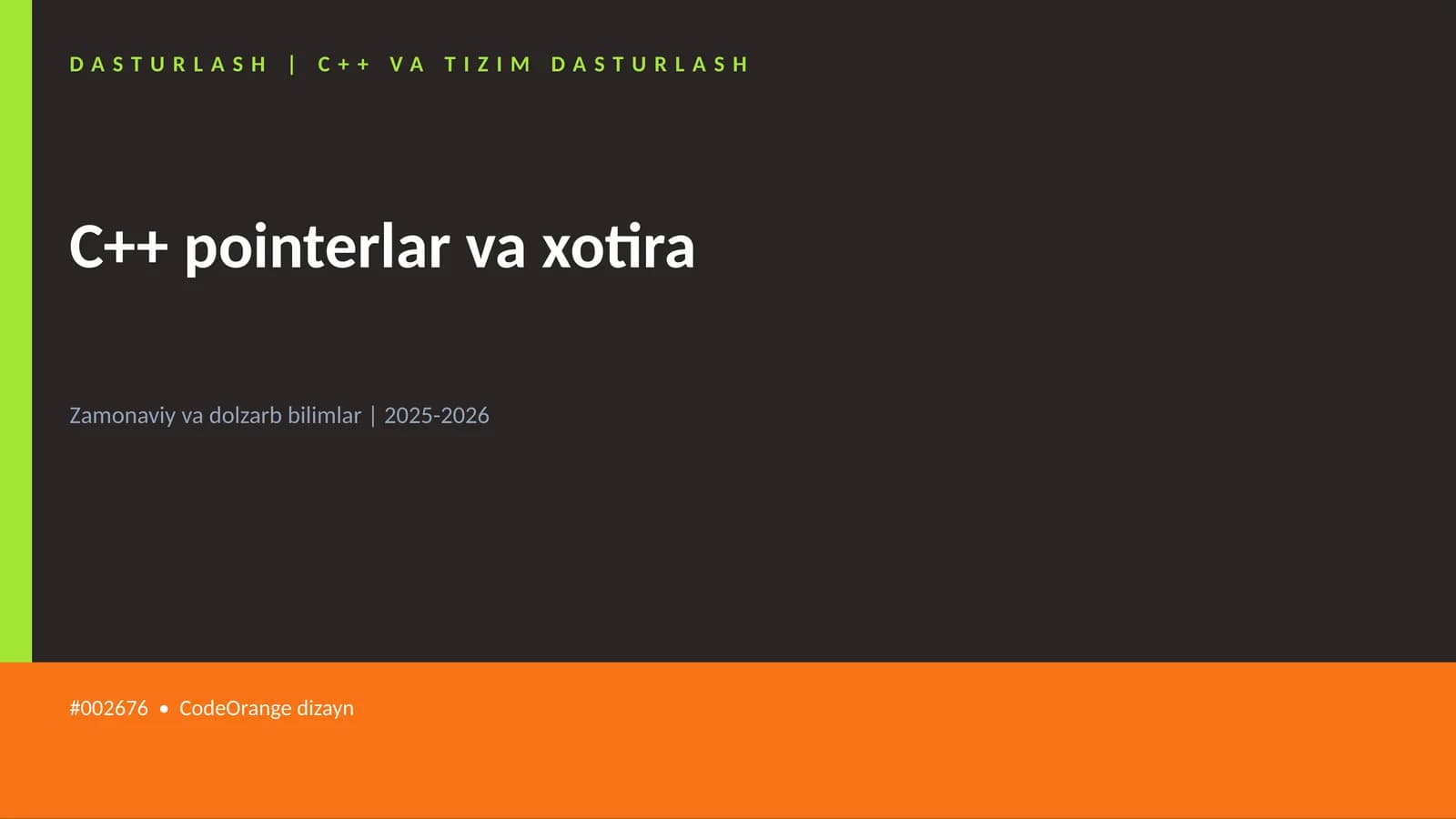 C++ pointerlar va xotira