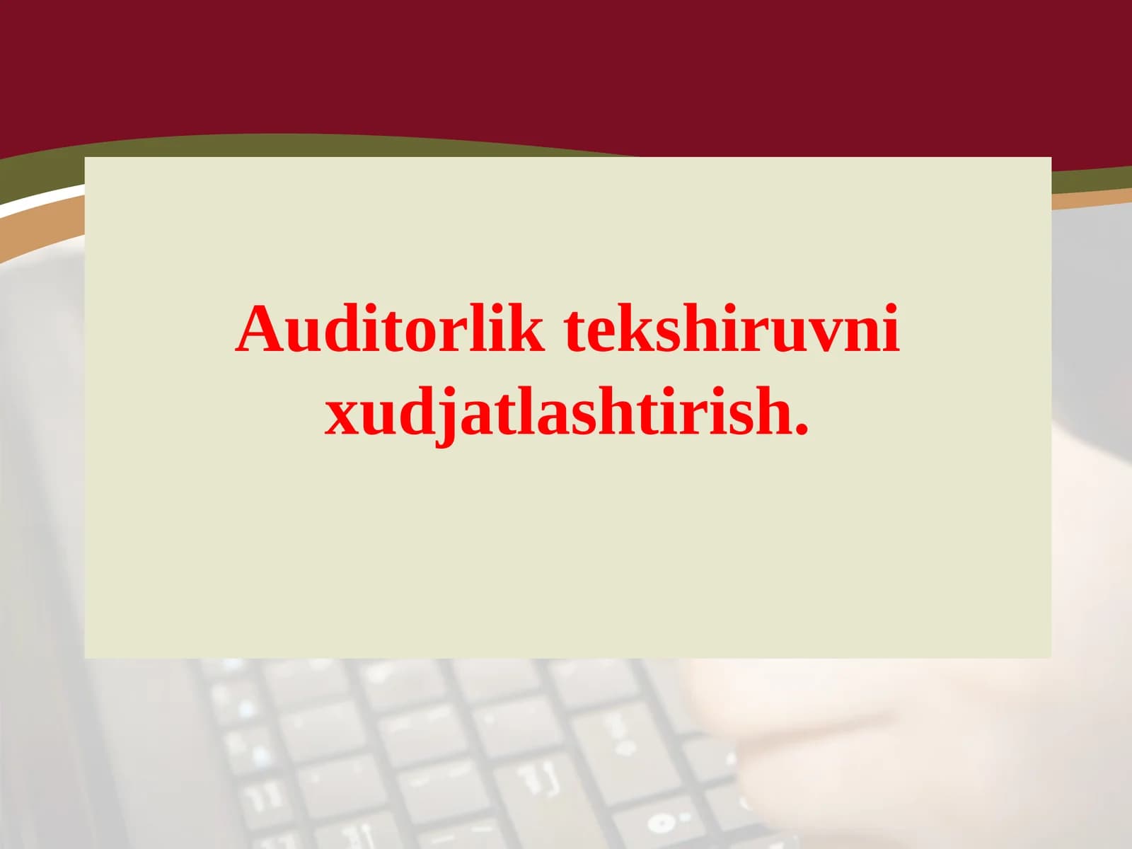 Auditorlik tekshiruvni xudjatlashtirish