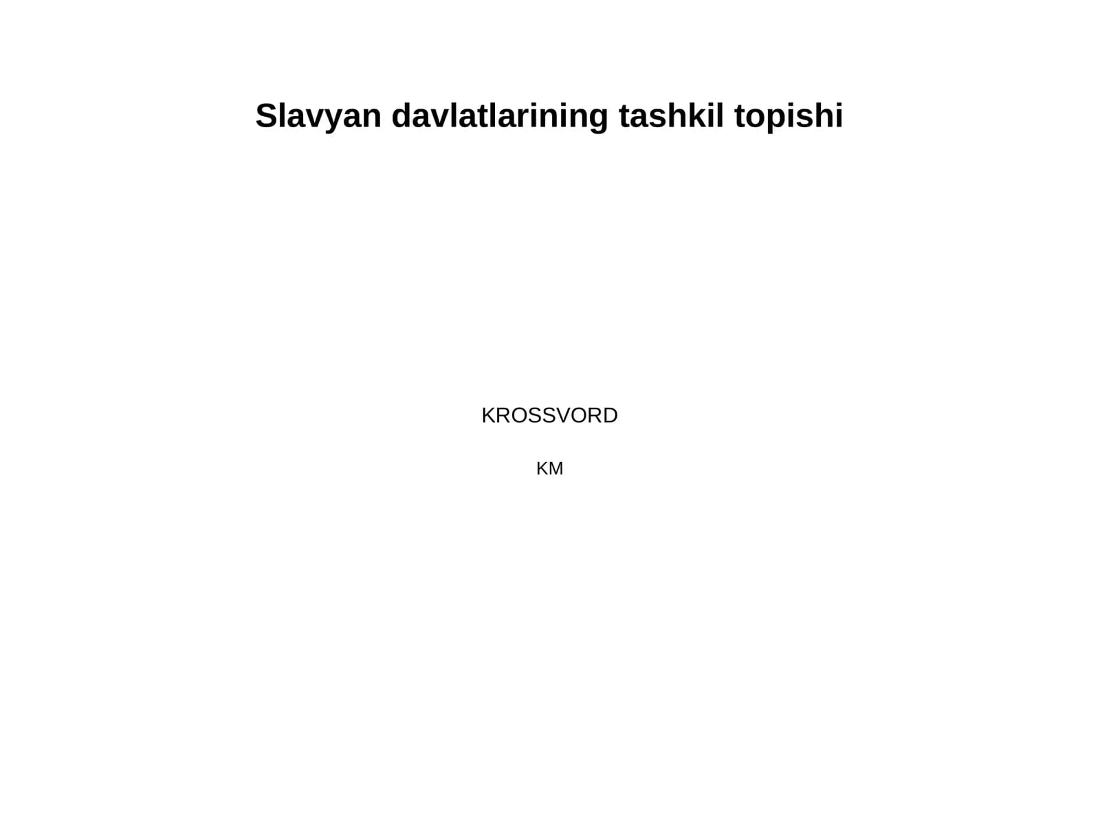 Slavyan davlatlarining tashkil topishi