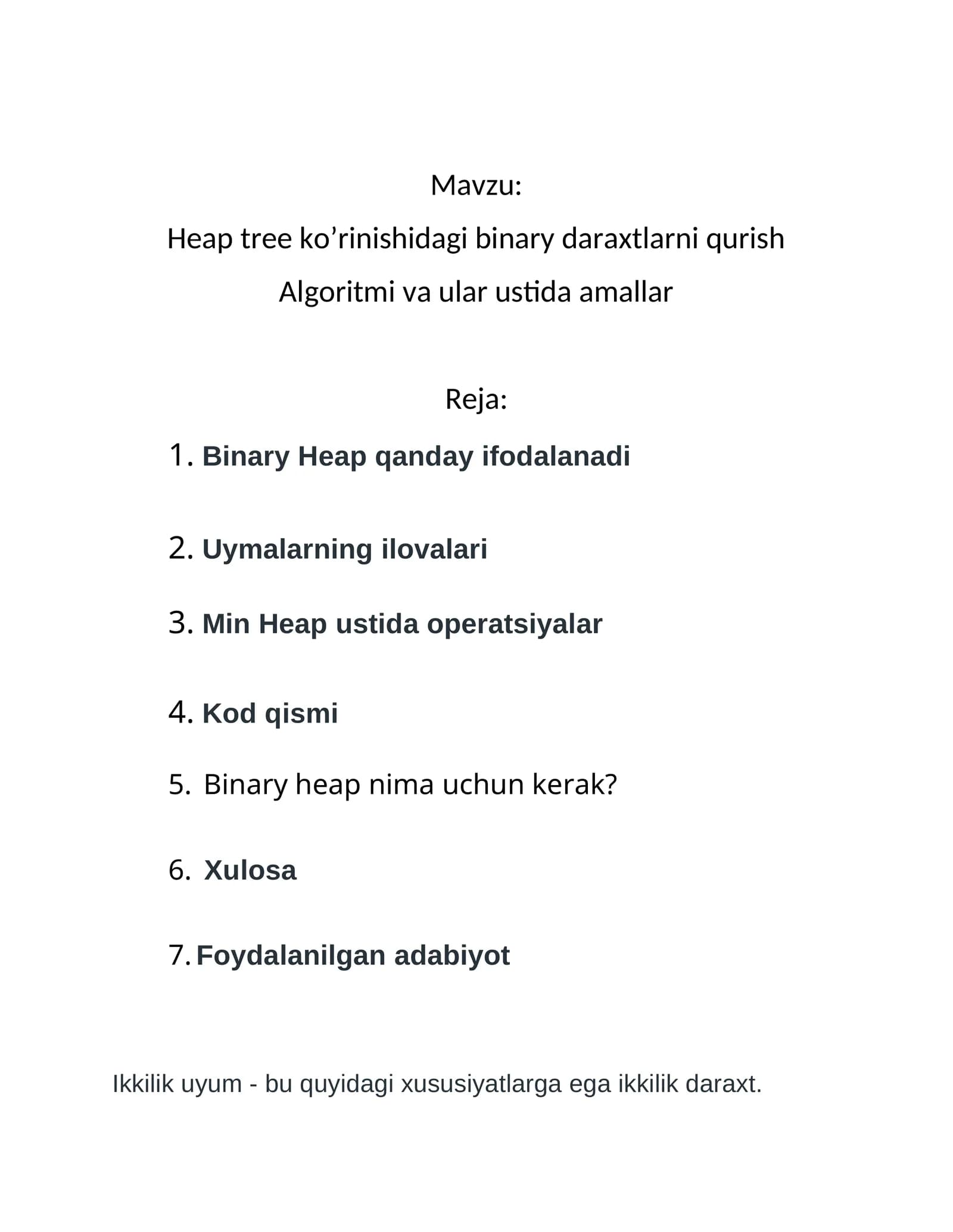 Heap tree ko’rinishidagi binary daraxtlarni qurish Algoritmi va ular ustida amallar