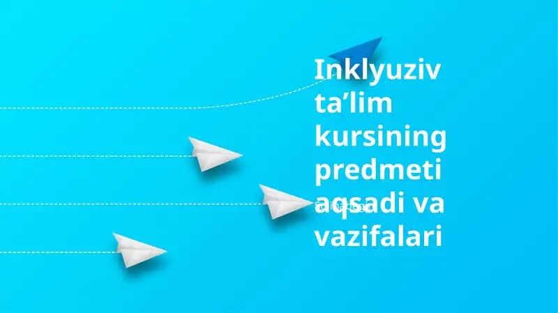Inklyuziv taʼlim kursining predmeti
