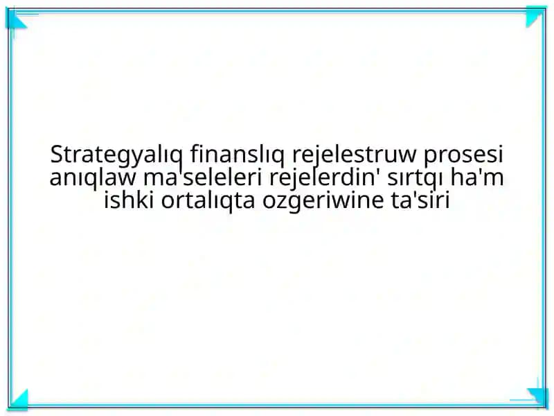 Strategyalıq finanslıq rejelestruw prosesi