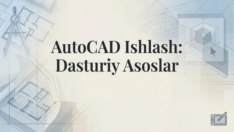 AutoCAD ishlash