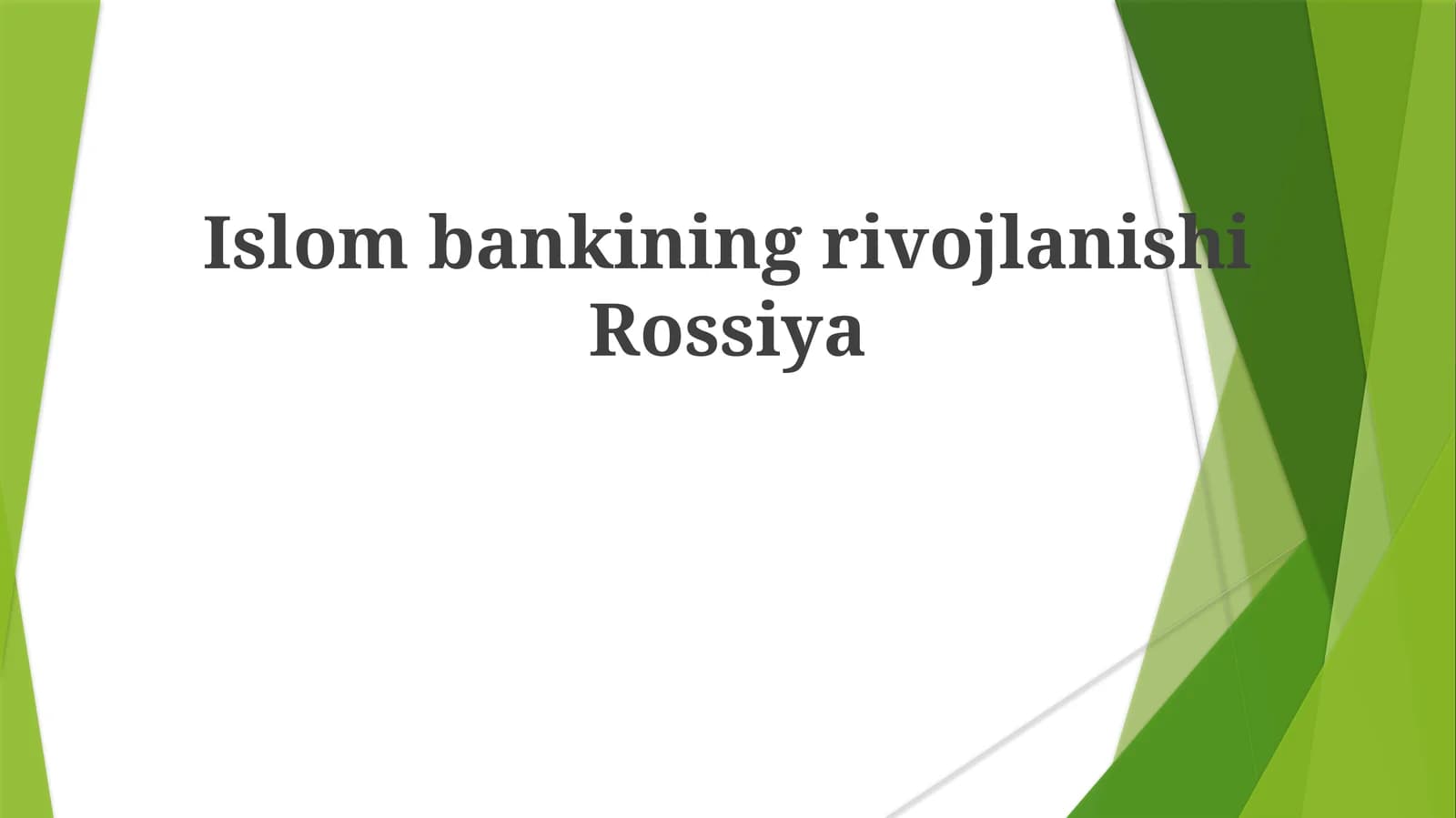 Islombankining rivojlanishi Rossiya