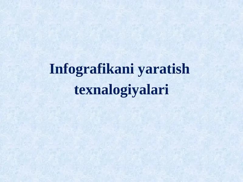 Infografikani yaratish texnologiyalari