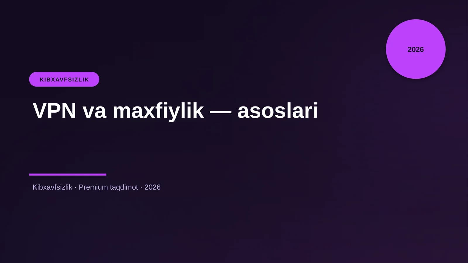 VPN va maxfiylik — asoslari