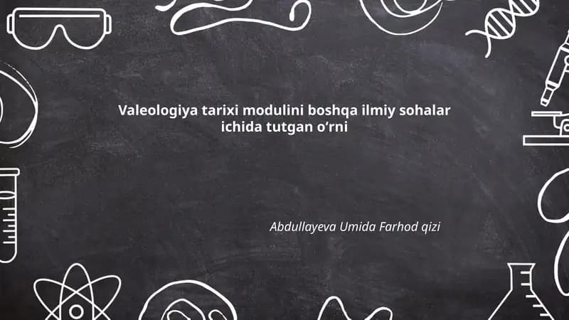 Valeologiya tarixi modulini boshqa ilmiy sohalar ichida tutgan oʻrni