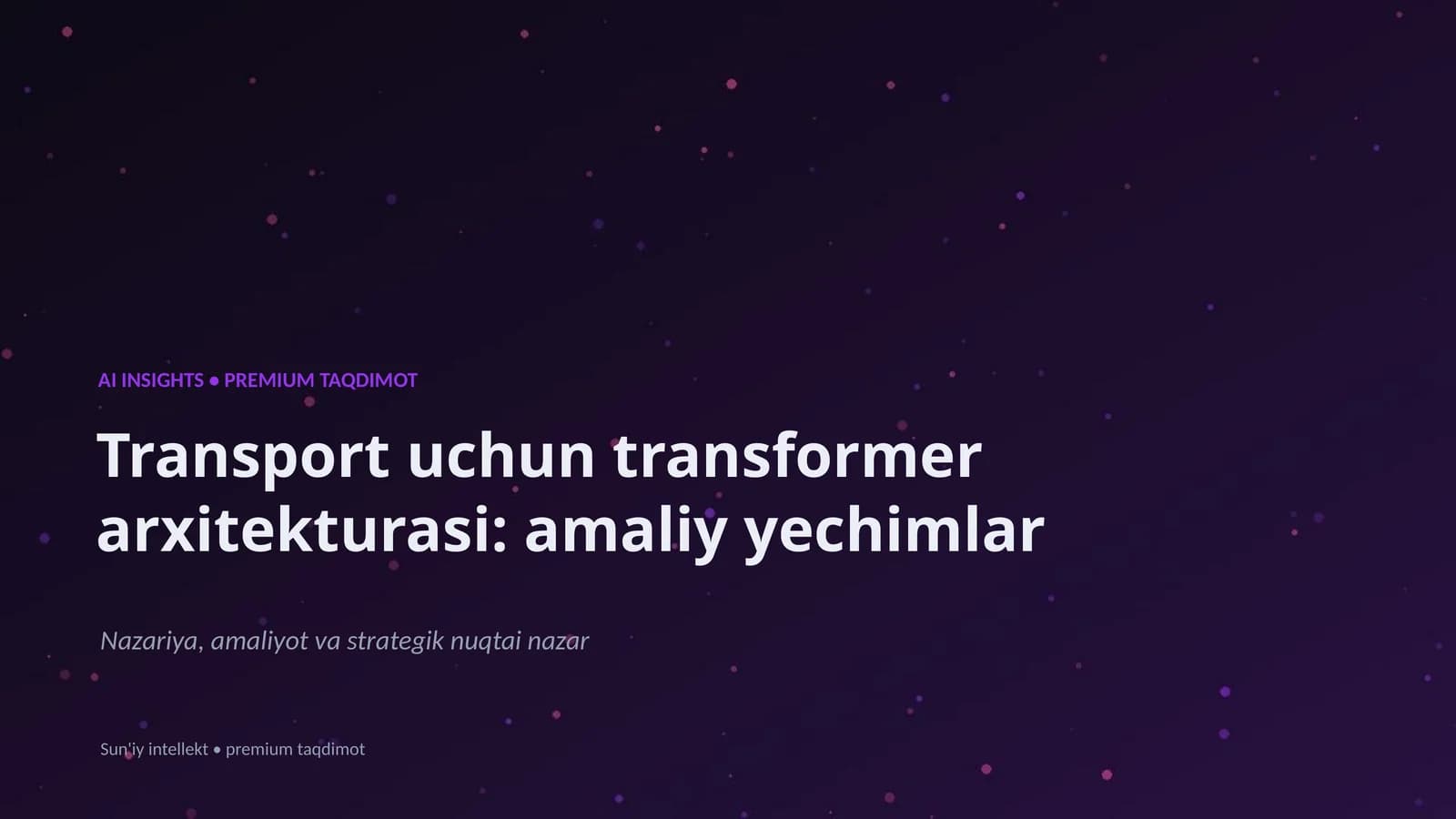 Transport uchun transformer arxitekturasi