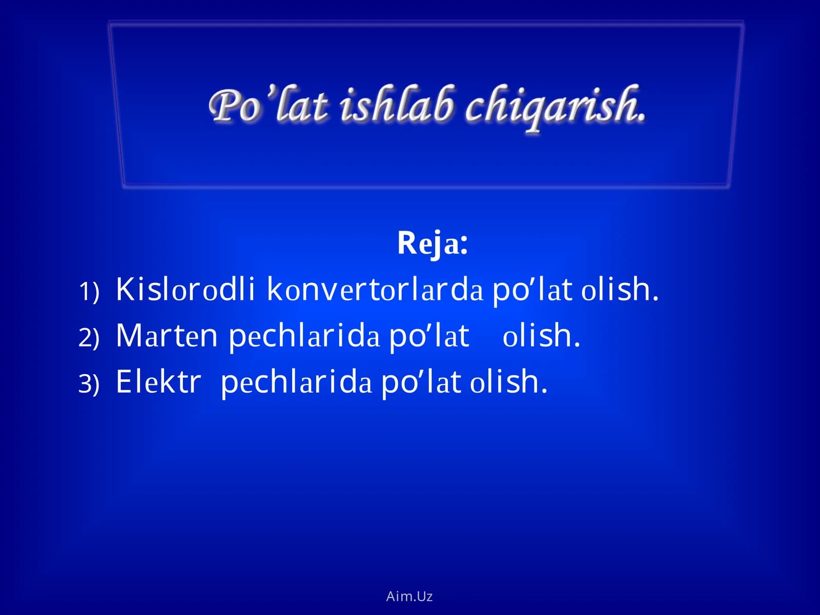Po’lаt ishlаb chiqаrish.