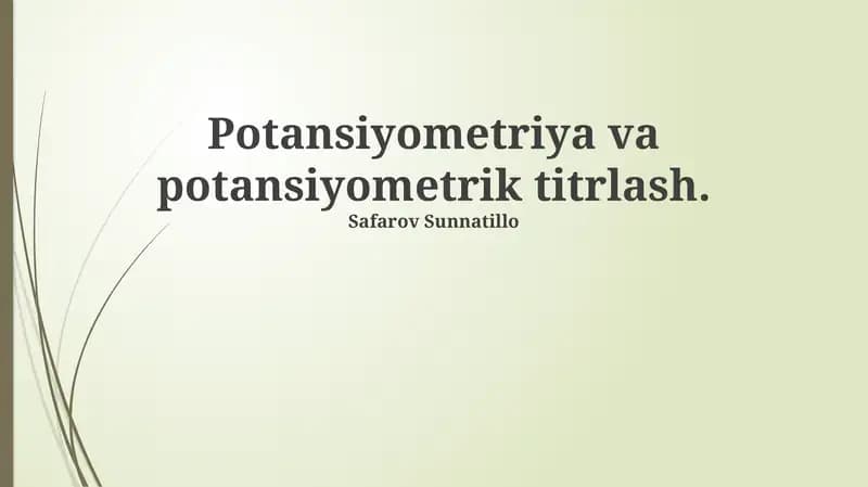 Potentsiometriya va potansiyometrik titrlash