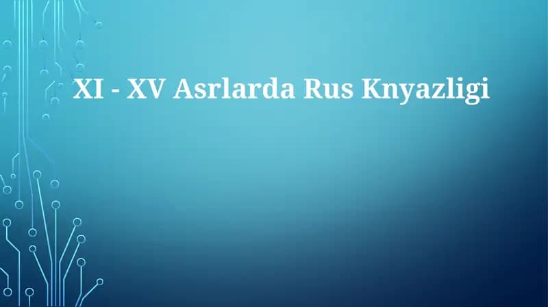 XI - XV Asrlarda RusKnyazligi