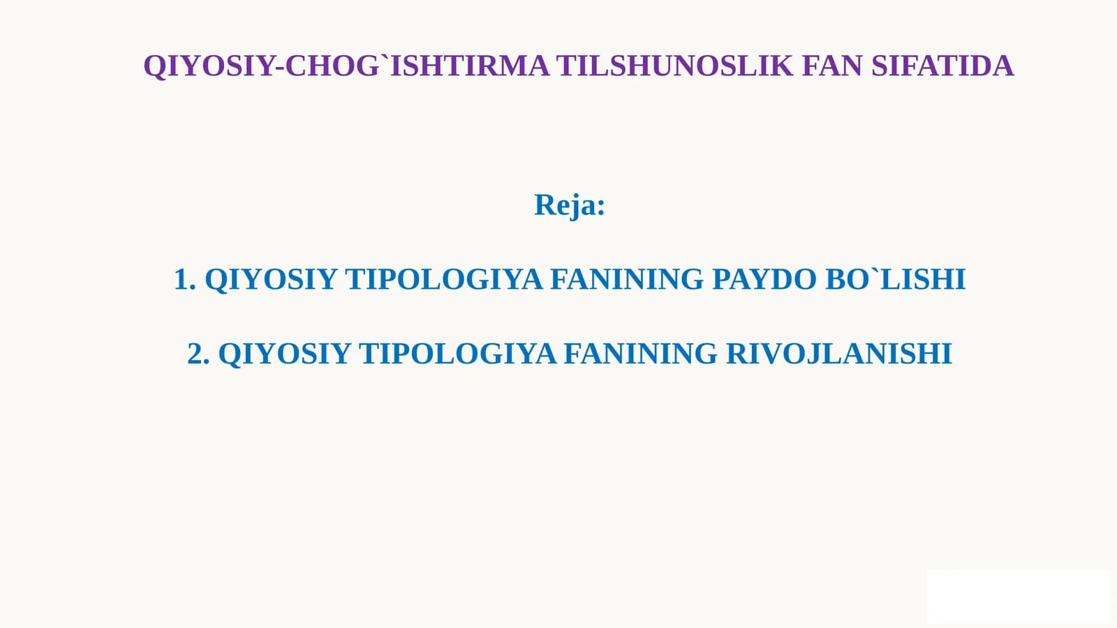 QIYOSIY-CHOG`ISHTIRMA TILSHUNOSLIK FAN SIFATIDA
