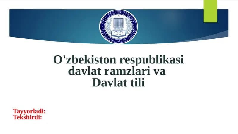 O'zbekiston respublikasi davlat ramzlari va  Davlat tili