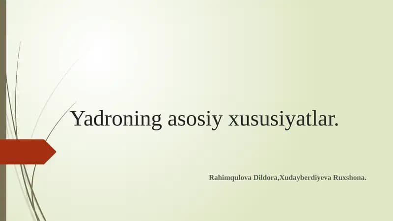 Yadroning asosiy xususiyatlar