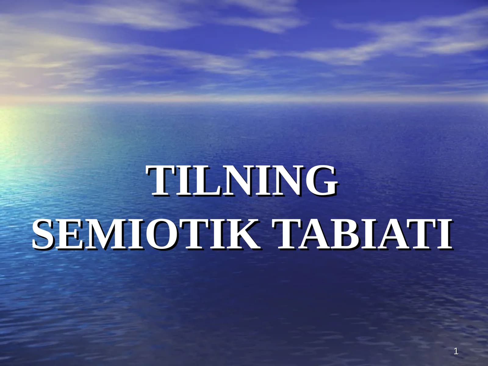 TILNING SEMIOTIK TABIATI