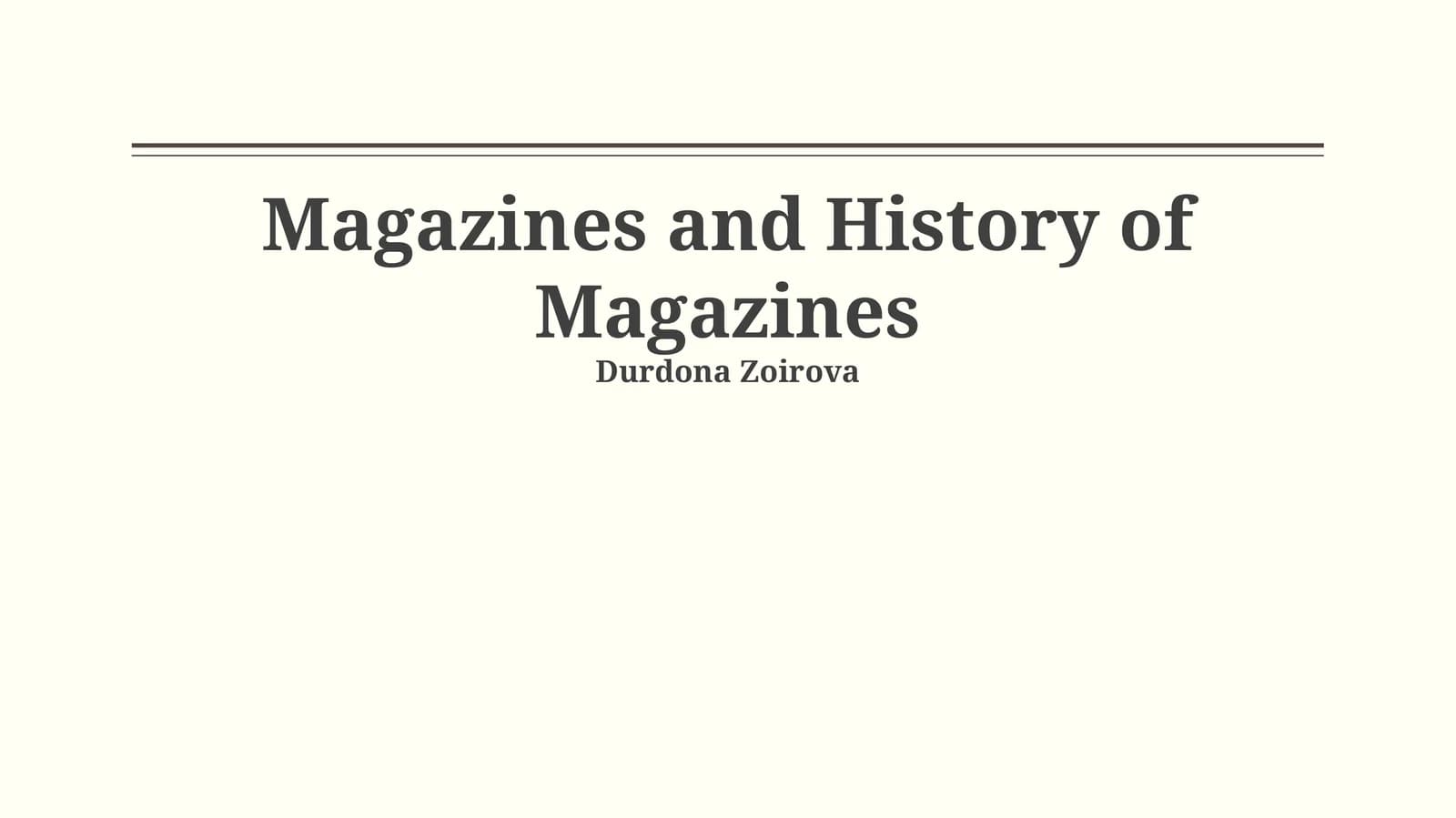 Magazines and History of Magazines