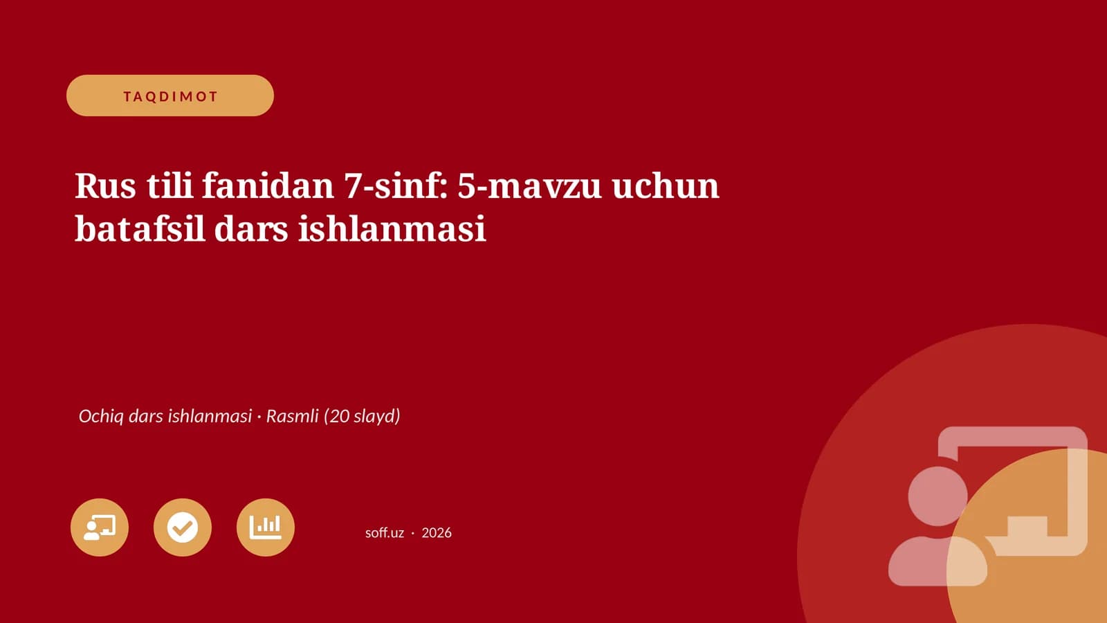 Rus tili fanidan 7-sinf: 5-mavzu uchun batafsil dars ishlanmasi