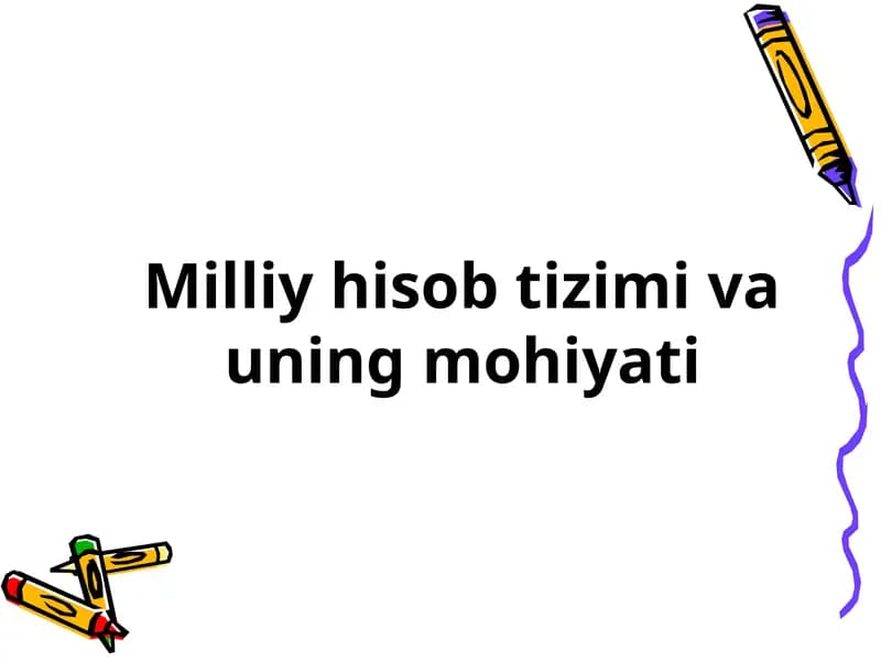 Milliy hisob tizimi va uning mohiyati