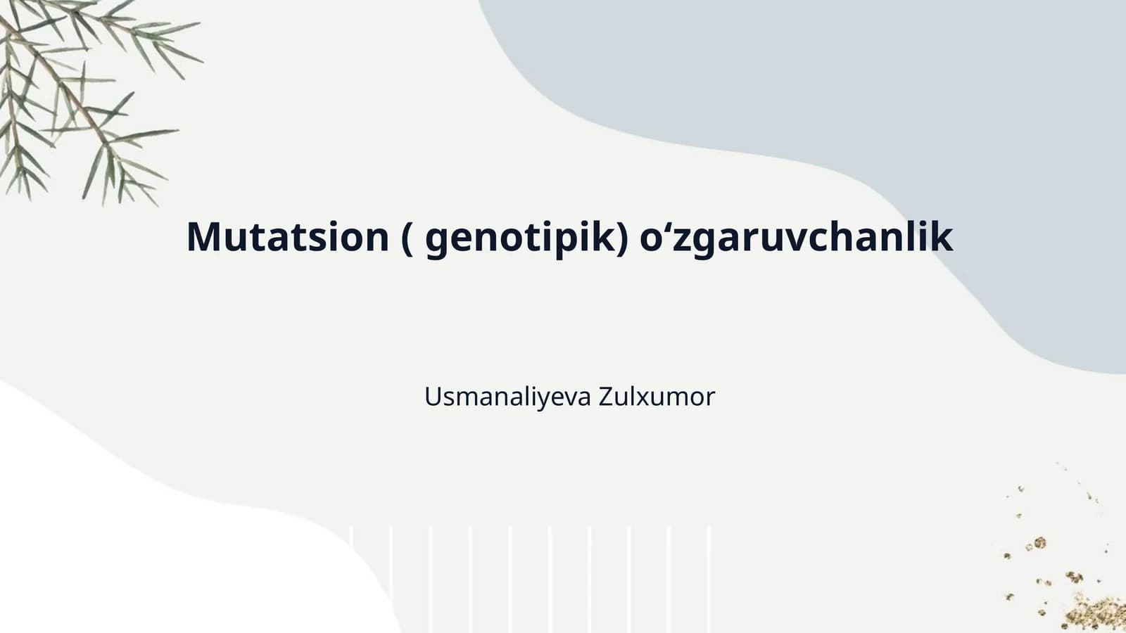 Mutatsion ( genotipik) oʻzgaruvchanlik