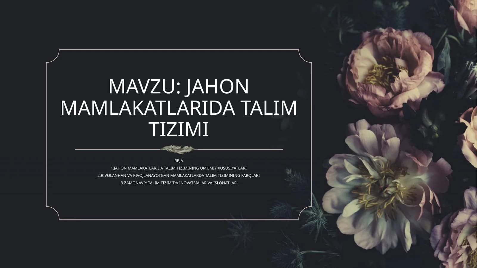 JAHON MAMLAKATLARIDA TALIM TIZIMI