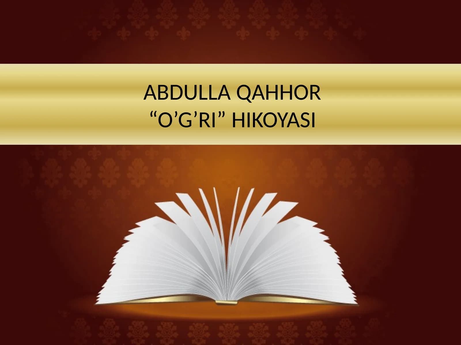 ABDULLA QAHHOR“O’G’RI” HIKOYASI