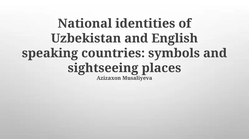 National identities of Uzbekistan and English speaking countries: symbols and sightseeing places