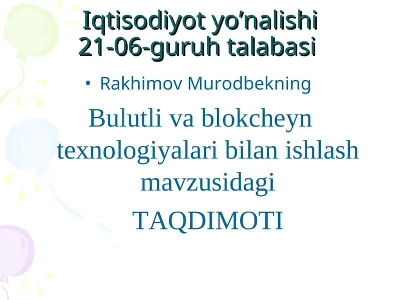 Bulutli va blokcheyn texnologiyalari bilan ishlash