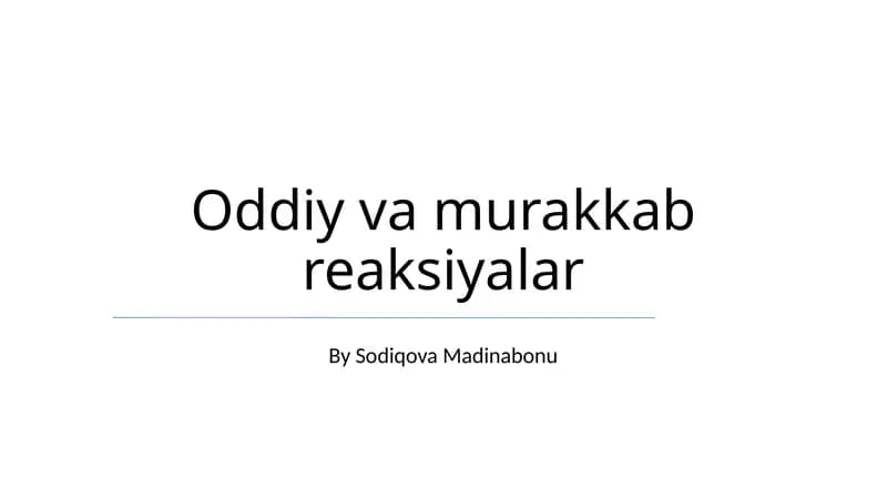 Oddiy va murakkab reaksiyalar
