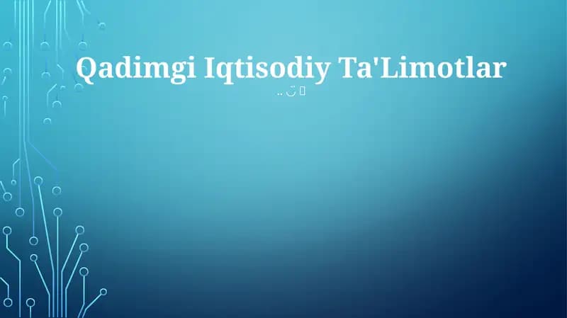 Qadimgi Iqtisodiy Ta'limotlar