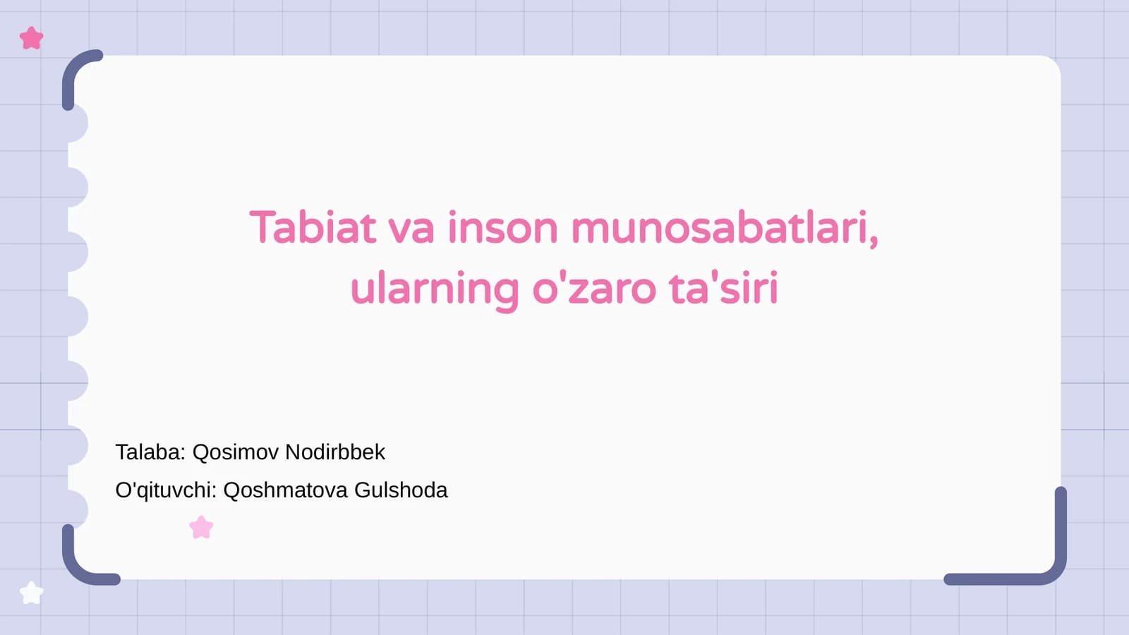 Tabiat va inson munosabatlari, ularning o'zaro ta'siri