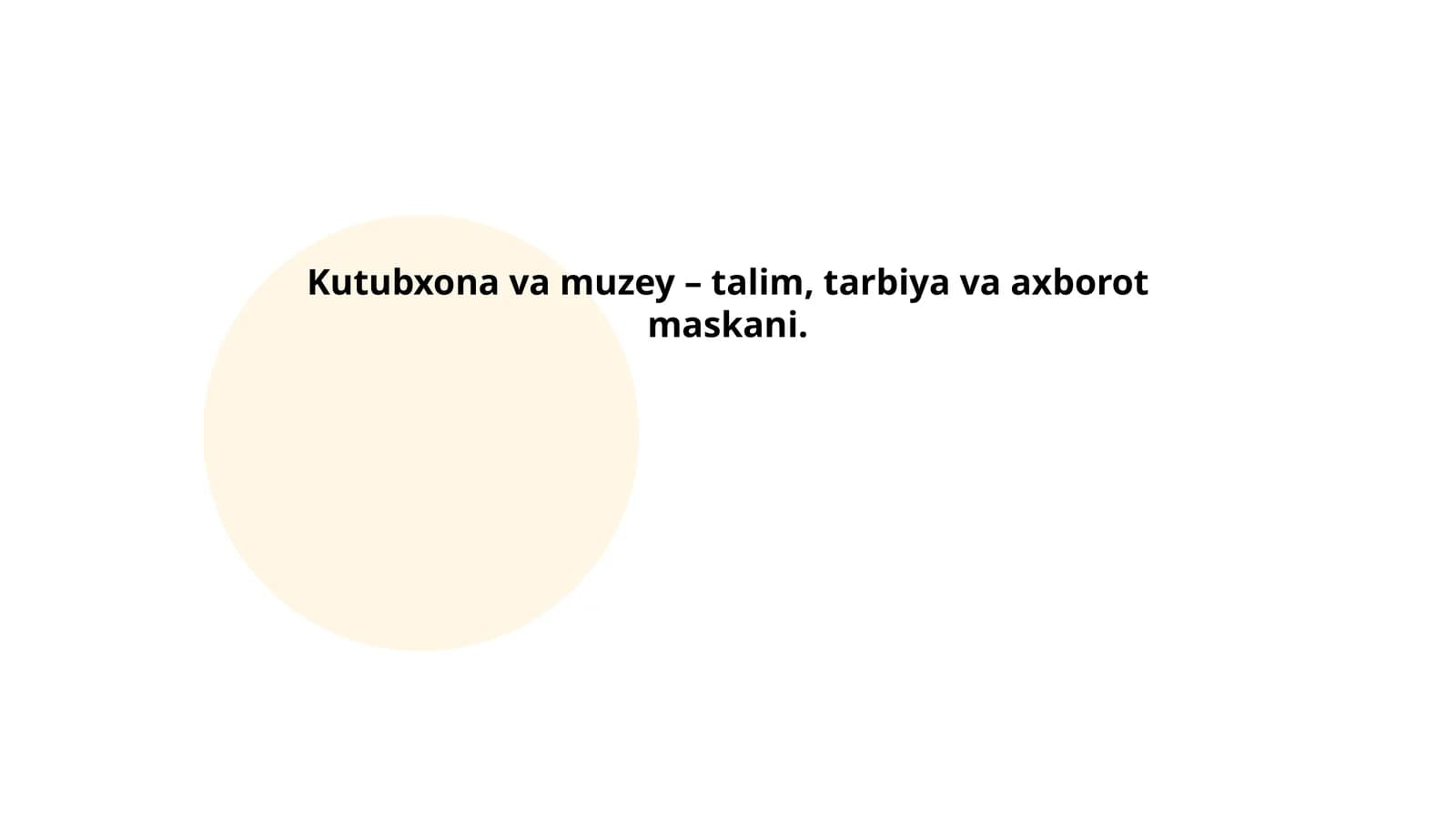 Kutubxona va muzey – talim, tarbiya va axborot maskani